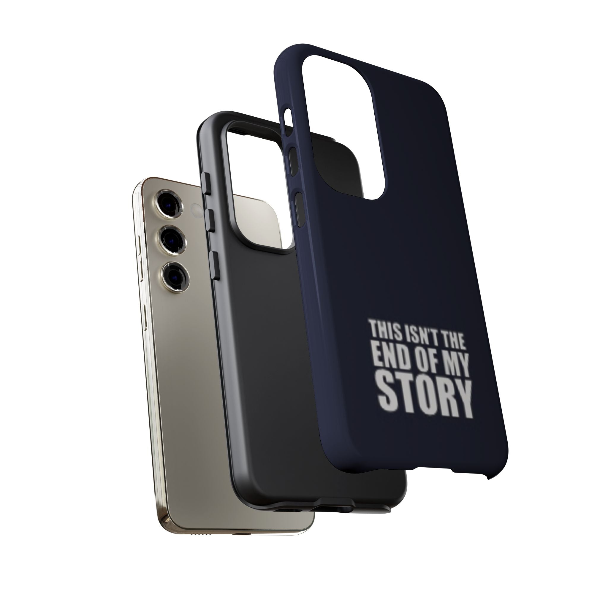 Inspirational Phone Case - 'This Isn't The End of My Story'