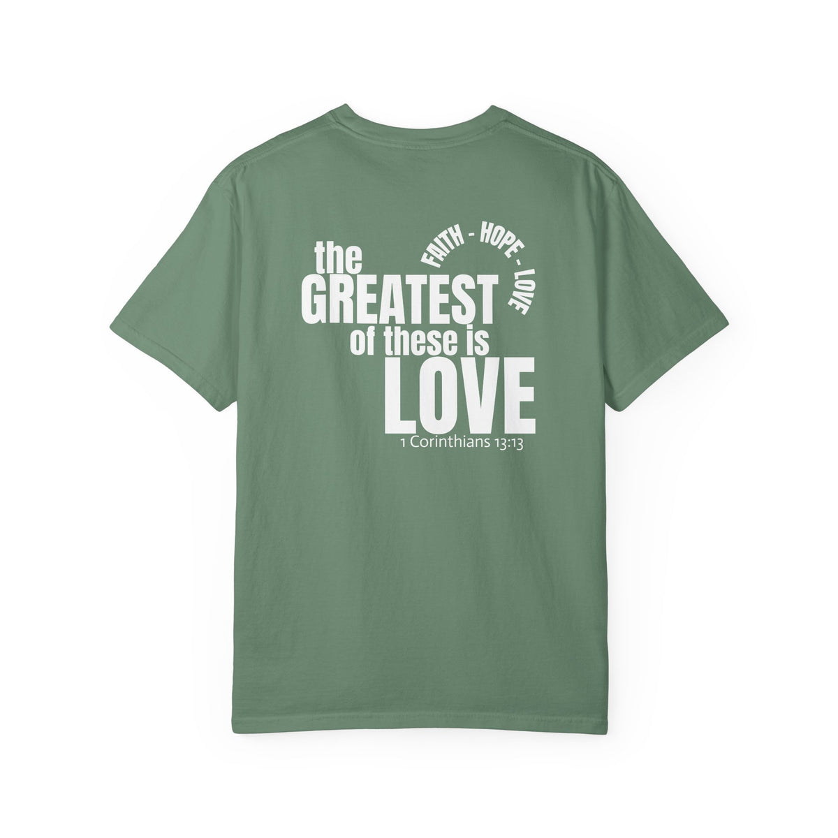 01 - Multi Color - The Greatest of These - Multi Colors 315 Graphic T-Shirt