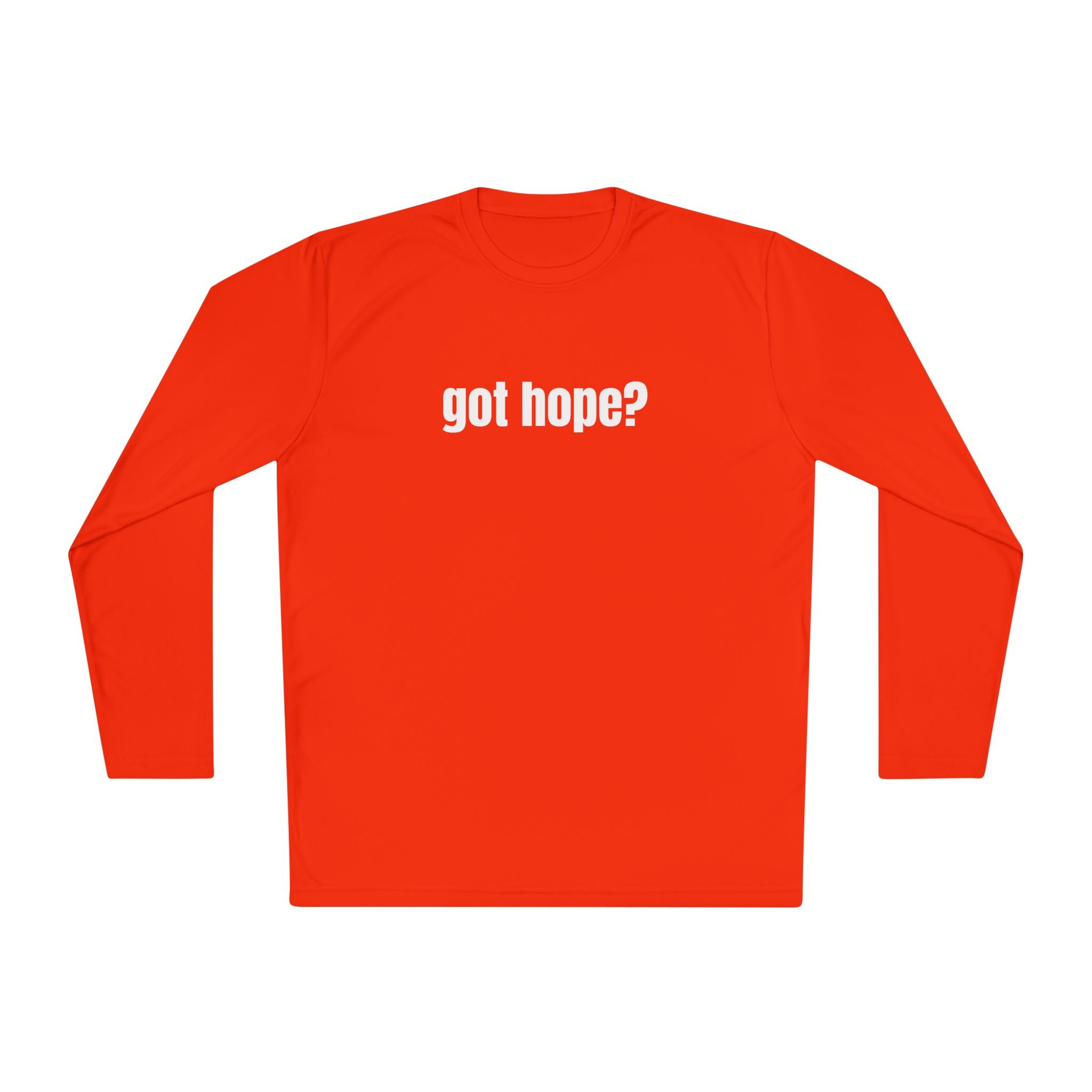 Got Hope - Multi Colors “What the World Needs Now - HOPE”" Hopeful Message Unisex Lightweight Long Sleeve Tee