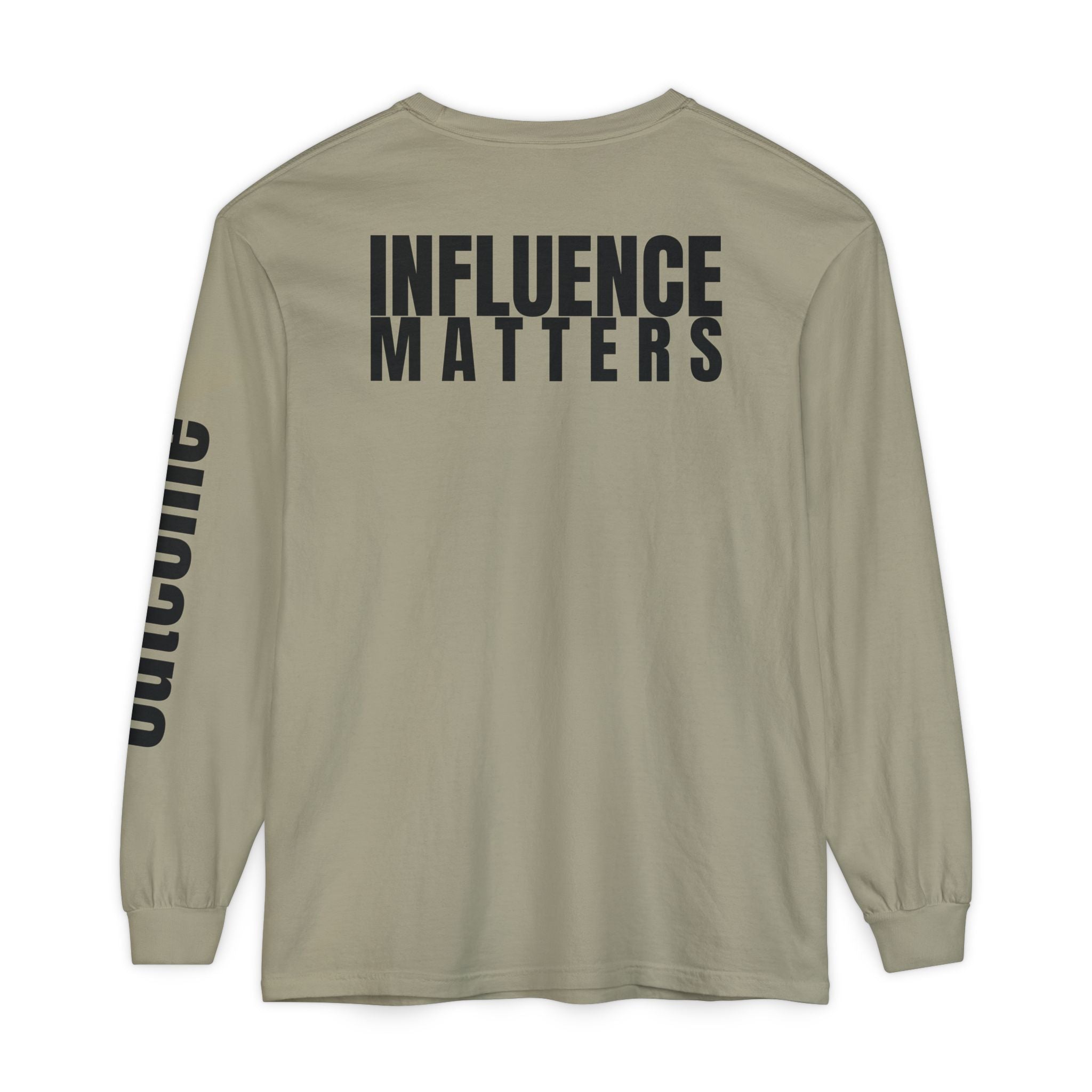 Influence Matters Unisex Long Sleeve T-Shirt - Inspirational Casual Wear