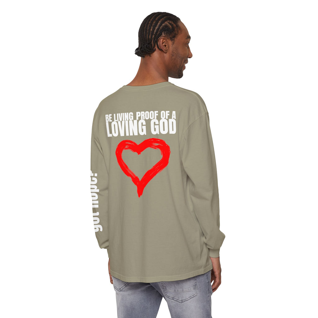 315 Be Living Proof Unisex Long Sleeve T-Shirt - Inspirational Casual Wear