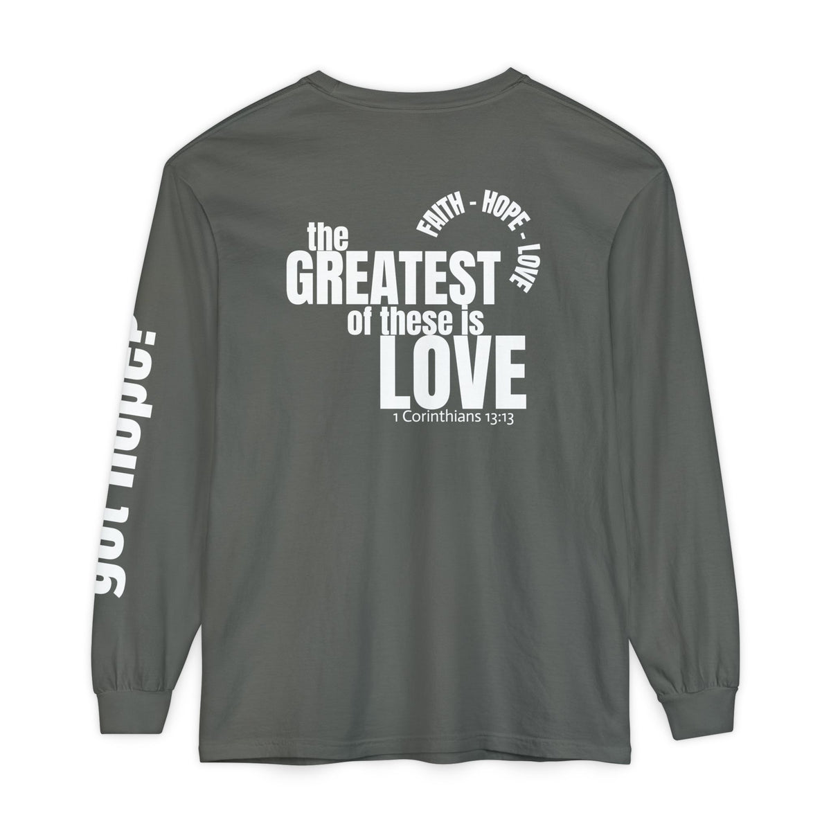 12 - Long sleeve tee 315 The Greatest of These Unisex Long Sleeve T-Shirt - Inspirational Casual Wear