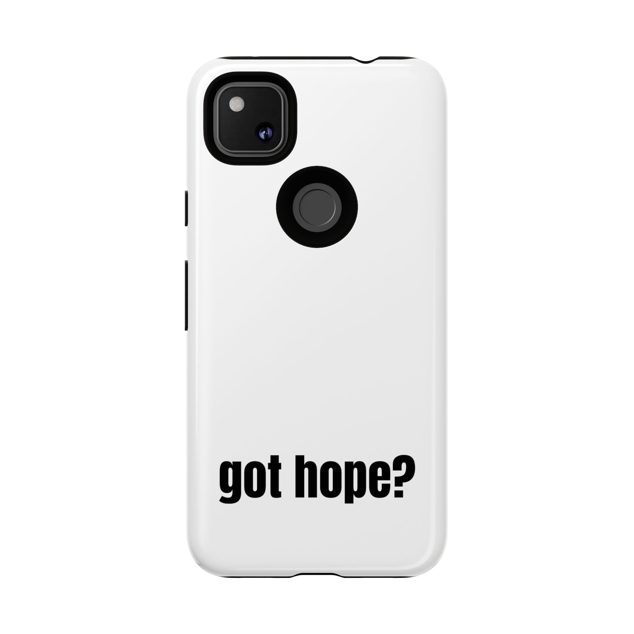 Phone Case — "got hope?" Minimalist Inspirational Protective Cover