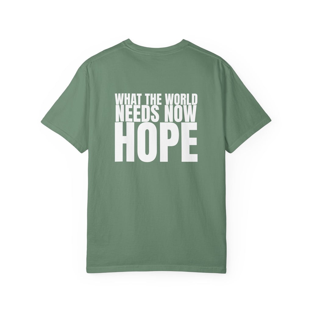 315 Multi Colors “what the world needs now - hope” Store Graphic T-Shirt
