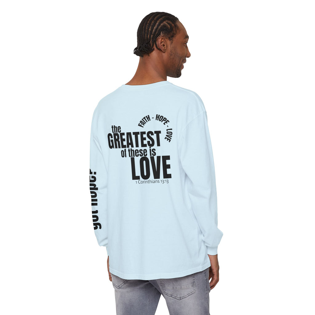 12 - Long sleeve tee 315 The Greatest of These Unisex Long Sleeve T-Shirt - Inspirational Casual Wear