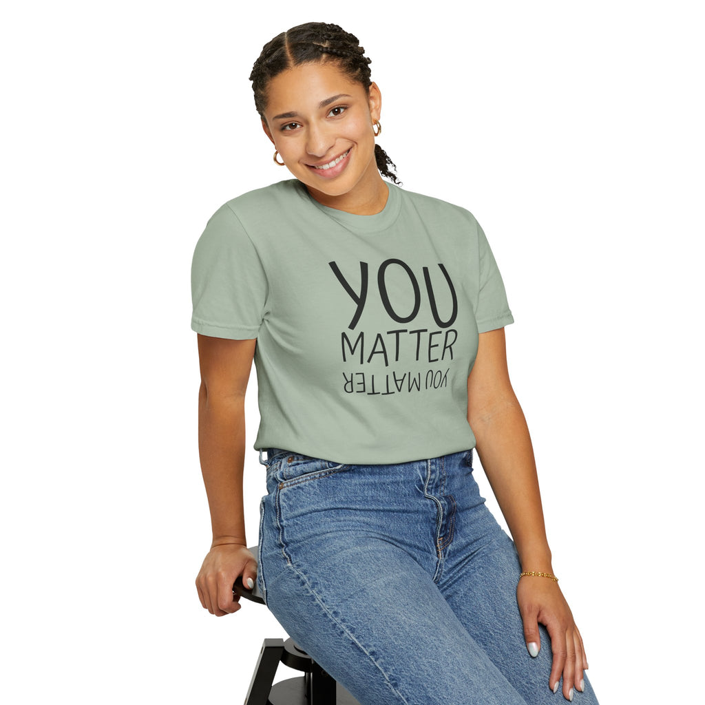 01 - You Matter Multi Color Graphic” Store Graphic T-Shirt