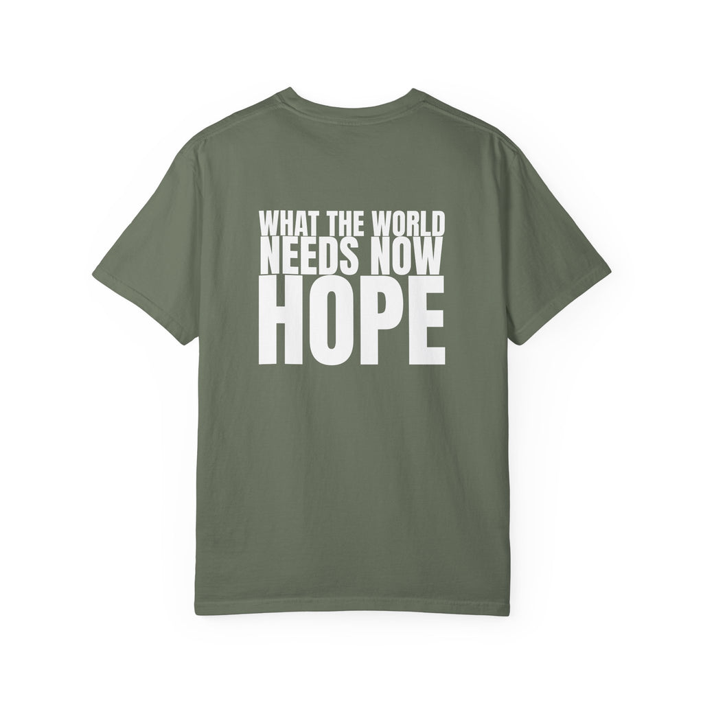 315 Multi Colors “what the world needs now - hope” Store Graphic T-Shirt