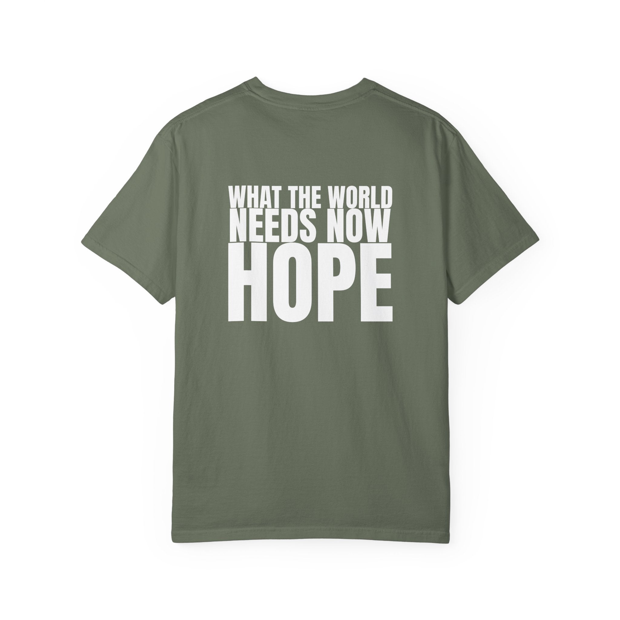 315 Multi Colors “what the world needs now - hope” Store Graphic T-Shirt