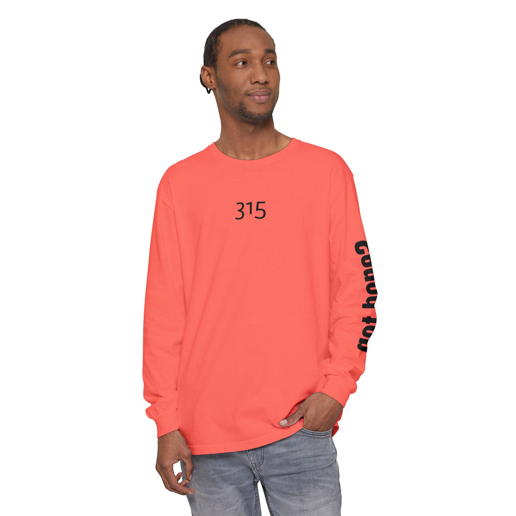 315 Go Into the WorldUnisex Long Sleeve T-Shirt - Inspirational Casual Wear